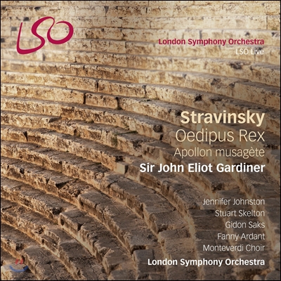 John Eliot Gardiner 스트라빈스키: 오디푸스 렉스 (Igor Stravinsky: Oedipus Rex, Apollon Musagete)