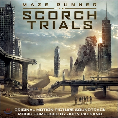 Maze Runner: The Scorch Trials (메이즈 러너: 스코치 트라이얼) OST (Original Motion Picture Soundtrack)