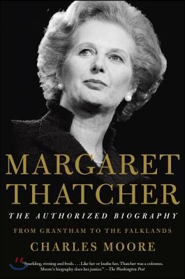 Margaret Thatcher: The Authorized Biography: From Grantham to the Falklands