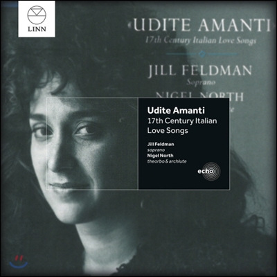 Jill Feldman 17세기 이탈리아 연가집 (Udite amanti - 17th Century Italian Love Songs)