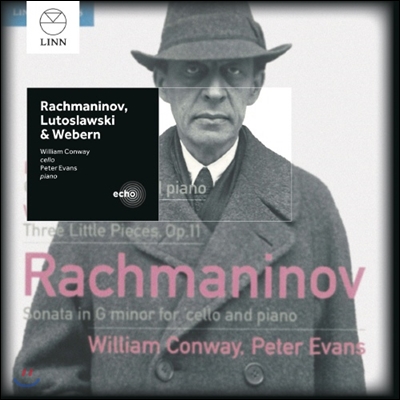 William Conway 라흐마니노프 / 루토슬라브스키 / 베베른: 첼로와 피아노를 위한 소나타 (Rachmaninoff / Lutostawski / Webern: Works for Cello & Piano)