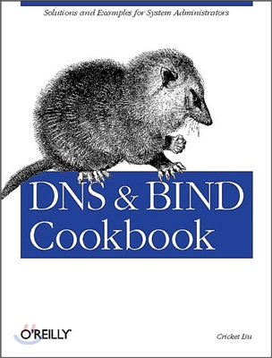DNS &amp; Bind Cookbook: Solutions &amp; Examples for System Administrators