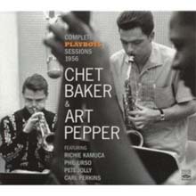 Chet Baker &amp; Art Pepper - Complete Playboys Sessions 1956 