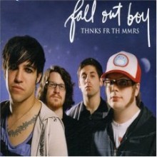 Fall Out Boy - Thnks Fr Th Mmrs