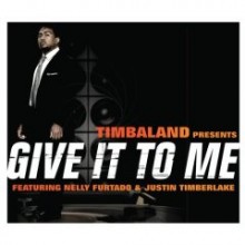 Timbaland - Give It To Me (Feat. Nelly Furtado &amp; Justin Timberlake) [Enhanced CD] 