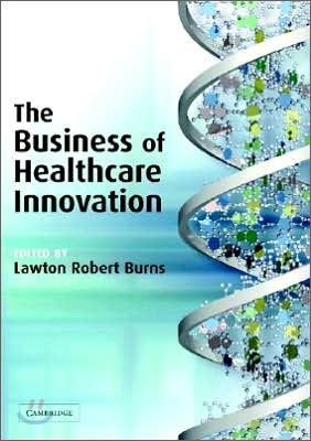 The Business of Healthcare Innovation