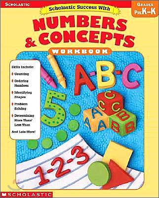 Scholastic Success with Numbers &amp; Concepts Workbook : Grade Pre K - K