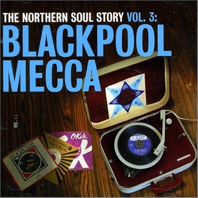 Northern Soul Story Vol.3 - Blackpool Mecca (노던 소울 스토리 3집)