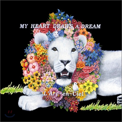 L&#39;Arc~en~Ciel - My Heart Draws A Dream