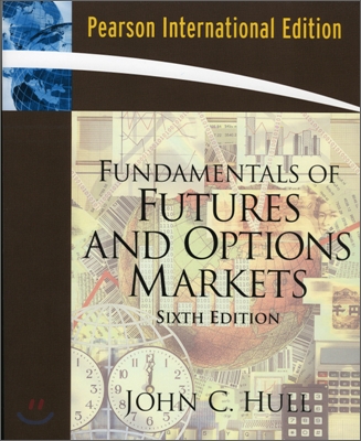 Fundamentals of Futures and Option Markets, 6/E (IE)