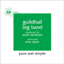 Guildhall Big Band &amp; John Taylor - Pure And Simple