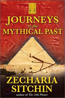 Journeys to the Mythical Past