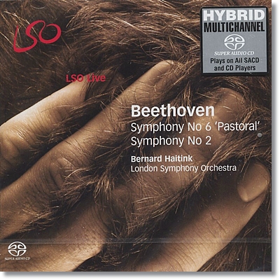 베토벤 : 교향곡 6번 “전원”, 교향곡 2번- 베르나르드 하이팅크 (SACD)