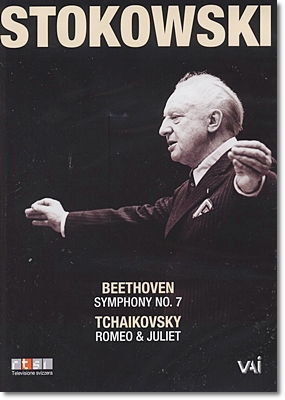 Leopold Stokowski 베토벤 : 교향곡 7번 / 차이코프스키 : 로미오와 줄리엣 환상서곡 - 레오폴드 스토코프스키 (Beethoven : Symphony No.7 / Tchaikovsky : Romeo & Juliet)