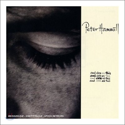 Peter Hammill (피터 해밀) - And Close As This [Remaster]