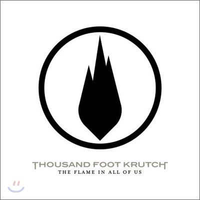 Thousand Foot Krutch - Flame In All Of Us