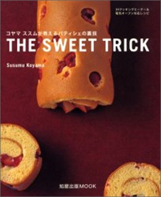 THE SWEET TRICK