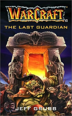 The Warcraft: The Last Guardian (Mass Market Paperback)