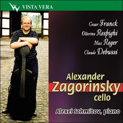 Alexander Zagorinsky 프랑크 / 레스피기 / 레거 / 드뷔시 : 첼로 작품집 (Franck / Respighi / Reger / Debussy : Cello Works)