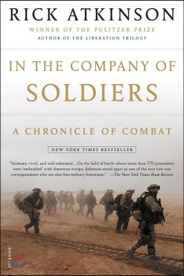 In the Company of Soldiers: A Chronicle of Combat