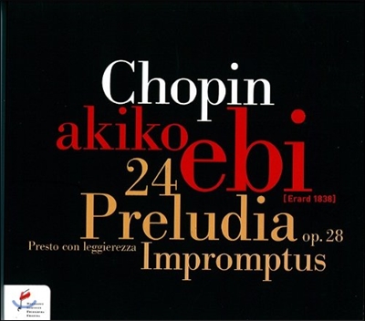 Akiko Ebi 쇼팽: 24개의 전주곡, 즉흥곡 (Chopin: 24 Preludes, Impromptus)