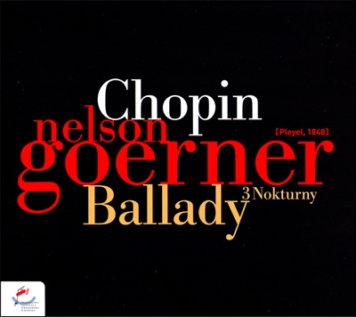 Nelson Goerner 쇼팽: 발라드, 녹턴 (Chopin: Ballades, Nocturnes)