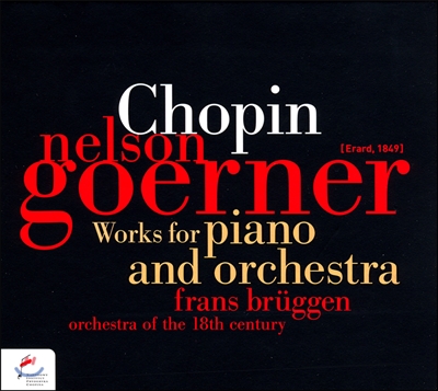 Nelson Goerner 쇼팽: 피아노와 오케스트라를 위한 작품집 (Chopin: Works for Piano and Orchestra)