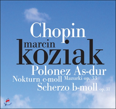 Marcin Koziak 쇼팽: 마주르카 (Chopin: Mazurkas Op. 33)