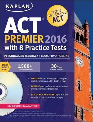 Kaplan ACT Premier 2016 with 8 Practice Tests: Personalized Feedback + Book + Online + DVD (Paperback, 2)