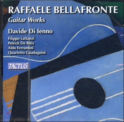 David di Ienno 라파엘레 벨라로폰테: 기타 작품집 - 랩소디아 메트로폴리타나, 말루카 댄스, 나의 감각의 길 (Raffaele Bellafronte: Guitar Works)