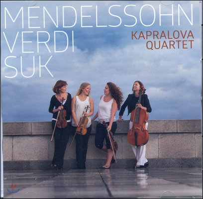 Kapralova Quartet 멘델스존: 현악 사중주 1번 / 베르디: 현악 사중주 / 수크: 명상곡 (Mendelssohn / Verdi / Suk: Quartet)