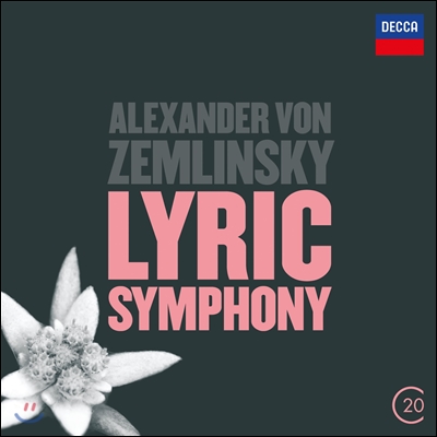 Riccardo Chailly 쳄린스키: 서정 교향곡 (Alexander von Zemlinsky: Lyric Symphony Op.18)