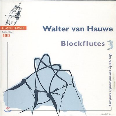 Walter Van Hauwe 17세기 초의 리코더 음악 (Blockflutes 3 - Early 17th Century)