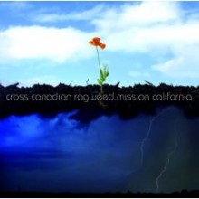 Cross Canadian Ragweed - Mission California