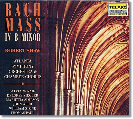 Robert Shaw 바흐: 미사 B단조 (Bach: Mass in B minor, BWV232) 로버트 쇼