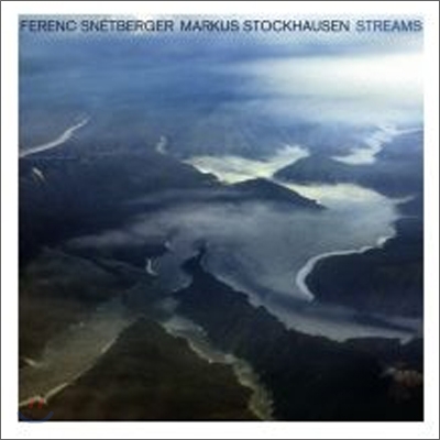 Ferenc Snetberger &amp; Markus Stockhausen - Streams