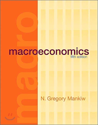 (Mankiw) Macroeconomics 5/E  (맨큐의 거시경제학 5판)