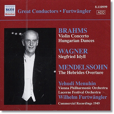 Wilhelm Furtwangler 브람스: 바이올린 협주곡, 헝가리춤곡 / 멘델스존: 핑갈의 동굴 외 (Brahms: Violin Concerto, Hungarian Dances / Mendelssohn: The Hebrides Op.26, "Fingal's Cave") 