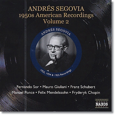 안드레아스 세고비아 1950년대 미국 녹음들 2집 (Andres Segovia - 1950s American Recordings Vol. 2) 