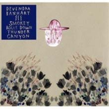 Devendra Banhart - Smokey Rolls Down Thunder Canyon (Special Edition)