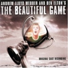 The Beautiful Game O.S.T (Andrew Lloyd Webber And Ben Elton&#39;s)