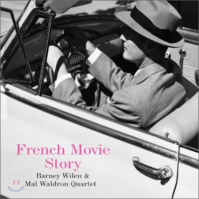 Barney Wilen & Mal Waldron Quartet - French Movie Story