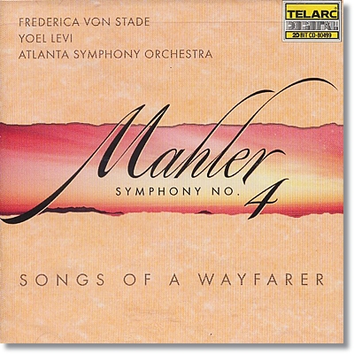 Frederica von Stade / Yoel Levi 말러: 교향곡 4번, 방황하는 젊은이의 노래 (Mahler: Symphony no.4, Songs of a Wayfarer)