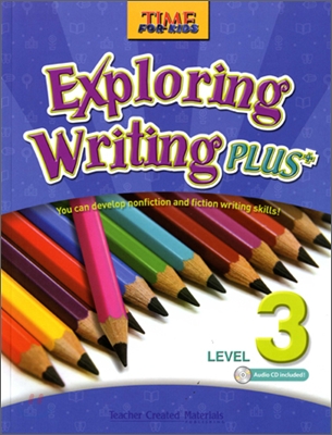 Time for Kids Exploring Writing Plus Level 3 : Student Book with CD