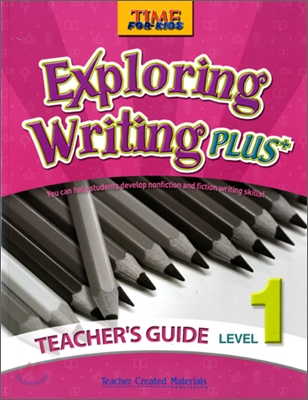 Time for Kids Exploring Writing Plus Level 1 : Teacher&#39;s Guide (Paperback)