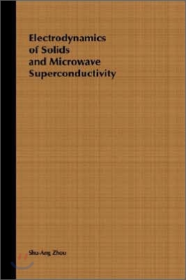 Electrodynamics of Solids and Microwave Superconductivity
