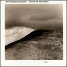 Dave Holland Quartet - Dream Of The Elders