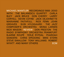 Michael Mantler - Review 1968-2000
