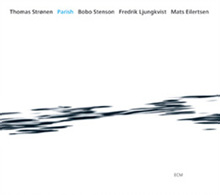 Thomas Stronen, Bobo Stenson - Parish