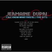 Jermaine Dupri - Y&#39;All Know What This Is... The Hits